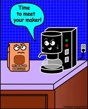 meet your maker