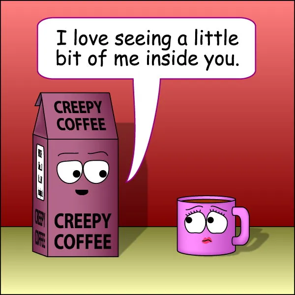 Creepy Coffee