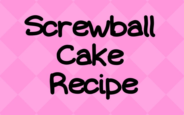 A Small Screwball Cake Recipe for Two