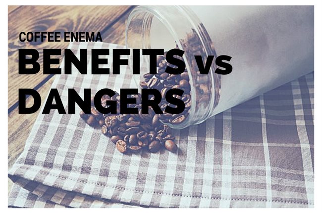 Coffee Enema Benefits vs Dangers