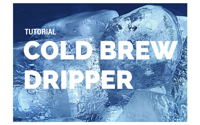 The Osaka Cold Brew Dripper Tutorial