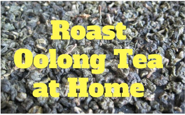 Roast Oolong Tea at Home