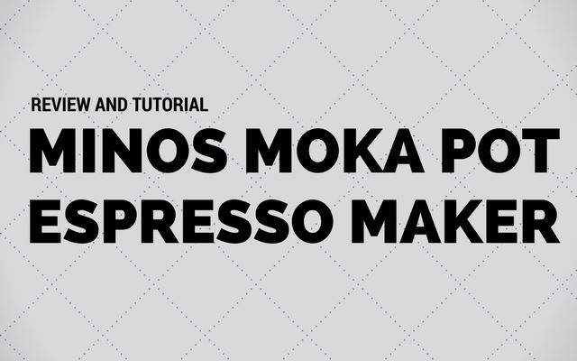 Minos Moka Pot Espresso Maker Review and Tutorial