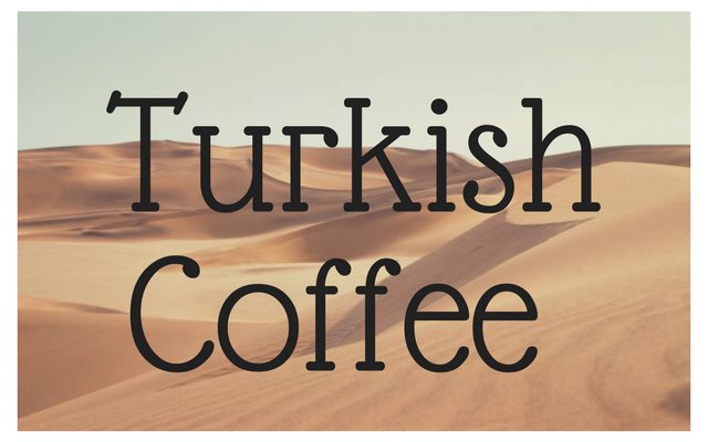The World’s First Coffee Pot: Turkish Coffee