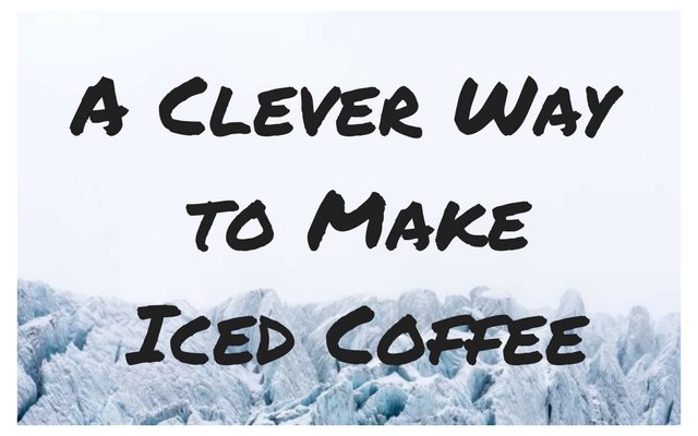 https://ineedcoffee.com/wp-content/uploads/2016/08/clever-iced-coffee.jpg