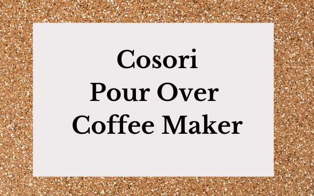 The Cosori Pour Over Coffee Maker - I Need Coffee